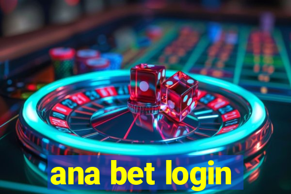 ana bet login